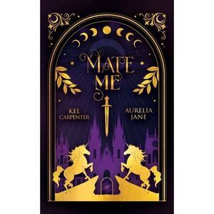 Mate Me: Second Edition Discreet: A Shifter God Romantasy -- Kel Carpenter